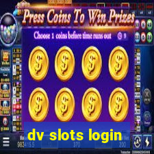 dv slots login